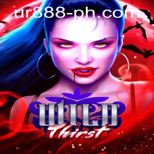 Discover the Exciting World of WildThirst: Exploring UR888 and Beyond